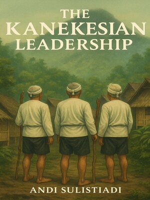 cover image of The Kanekesian Leadership